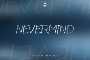 Nevermind Font: A Script Typeface for Makers
