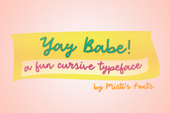 Yay Babe Font: A Playful Typeface for Small Business Branding